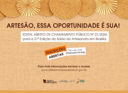 Abertas inscrições para seleção de artesãos piauienses para o 21º Salão do Artesanato Raízes Brasileiras em Brasília 